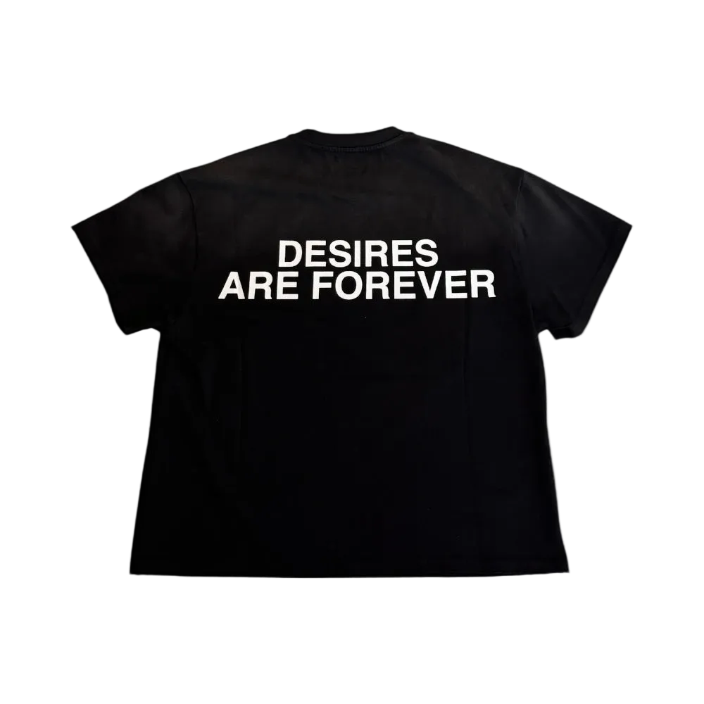 Desires Are Forever T-Shirt